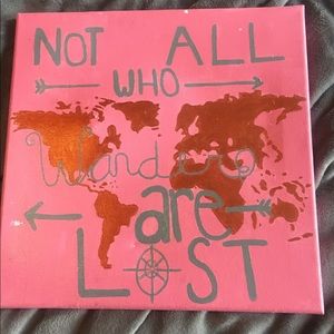 Not all who wander are lost canvas